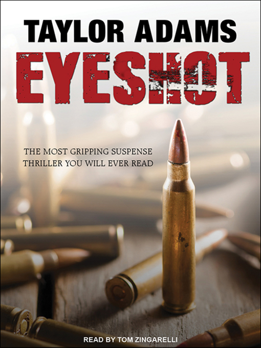 Title details for Eyeshot by Taylor Adams - Available